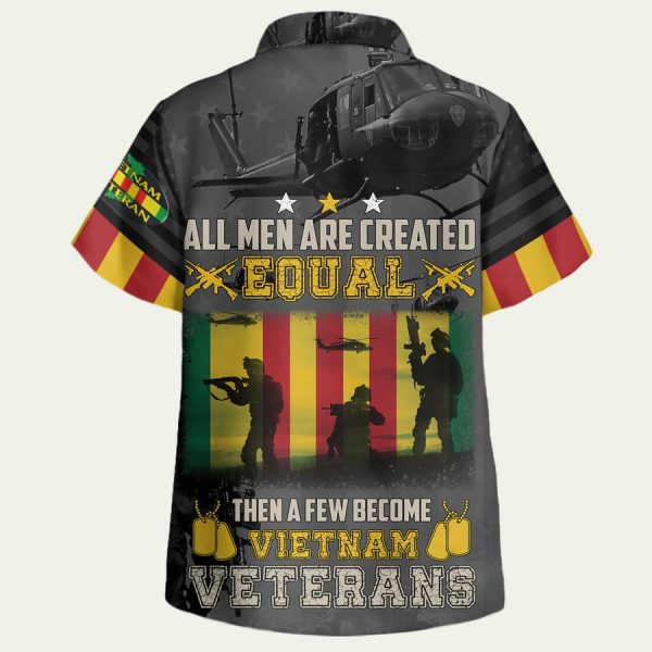 All Men Are Created Equal Then A Few Become Vietnam Veterans Hawaiian Shirt - Image 2