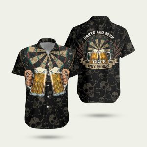 Darts And Beer Thats Why I'm Here Hawaiian Shirt