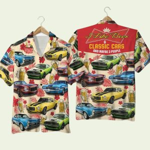 I Like Beer Classic Cars And Maybe 3 People Hawaiian Shirt